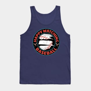 Happy Watching Baseball Tank Top